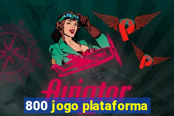 800 jogo plataforma